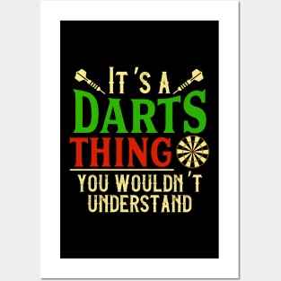 It's A Darts Thing You Wouldn't Understand - Dart Gift Posters and Art